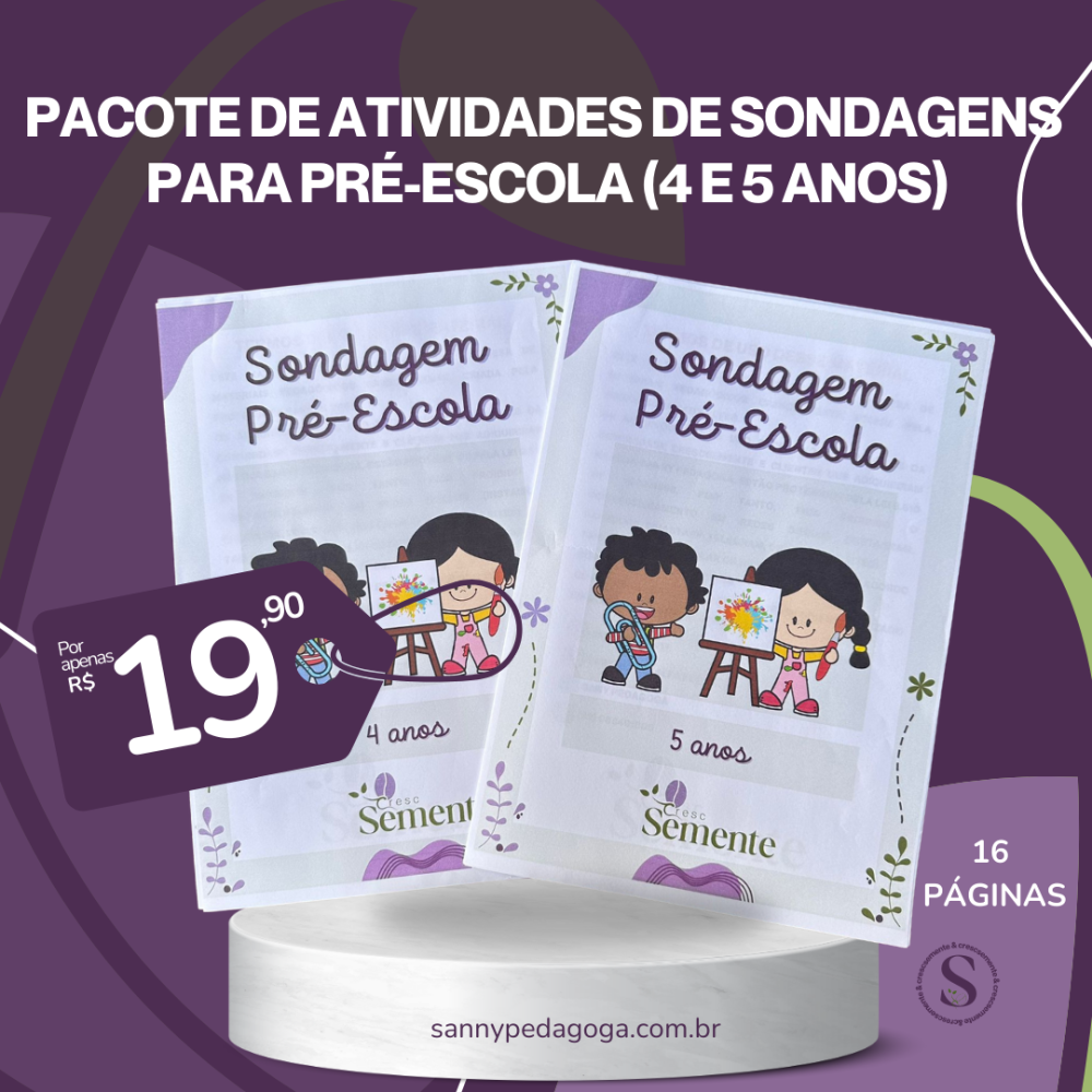 SONDAGEM PARA PRÉ-ESCOLA- 4 E 5 ANOS